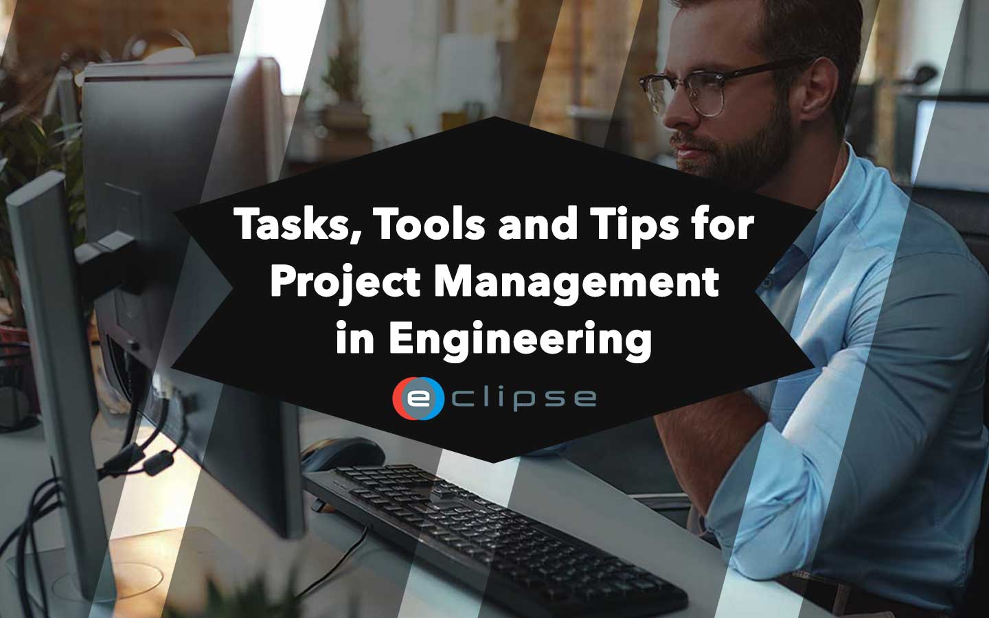 What is Engineering Project Management? - ECLIPSE Suite